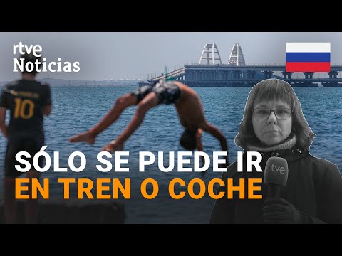 GUERRA: El TURISMO en CRIMEA se resiente, la VOLADURA del PUENTE asustó a los VIAJEROS | RTVE