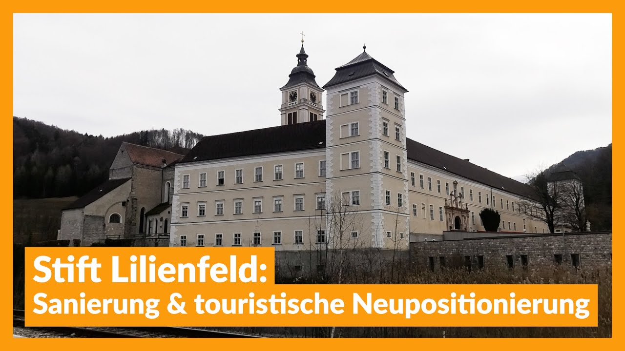 Stift Lilienfeld: Sanierung & touristische Neupositionierung