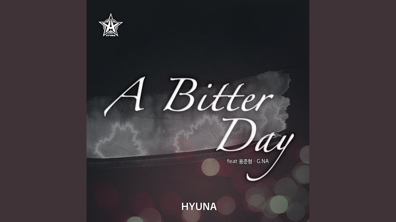 A Bitter Day (Feat. Jun Hyung Yong & G.NA) (A Bitter Day (Feat. 용준형 & G.NA))