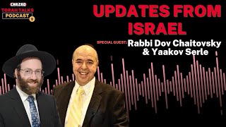 CHAZAQ's Torah Talks #123 Rabbi Dov Chaitovsky & Yaakov Serle - Updates From Israel