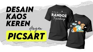 Membuat Desain Kaos Tshirt Keren Dengan Picsart Untuk Gathering Outbond Dan Touring