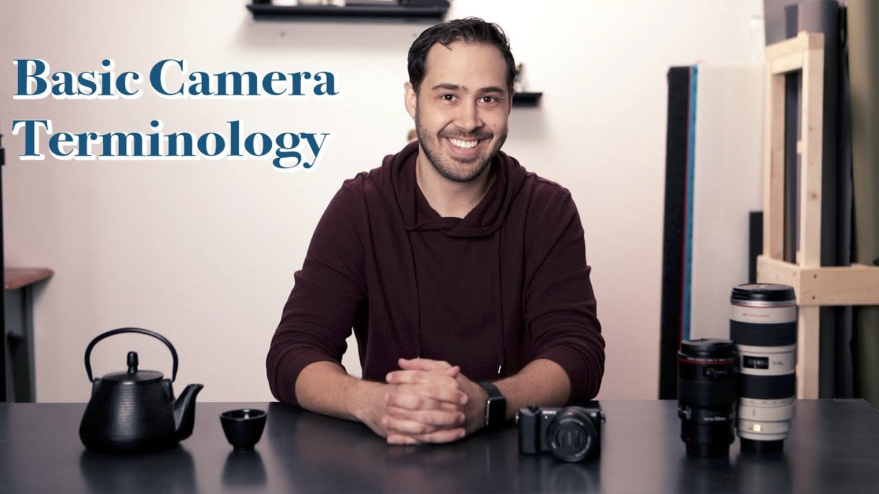 Basic Camera Terminology