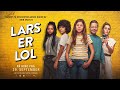 Lars er lol trailer