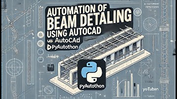 Automation of beam detailing on AutoCAD using Python (pyautocad)