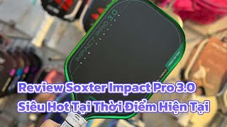 Detailed Review of Soxter Impact Pro 3.0 — Super Hot Right Now screenshot 2