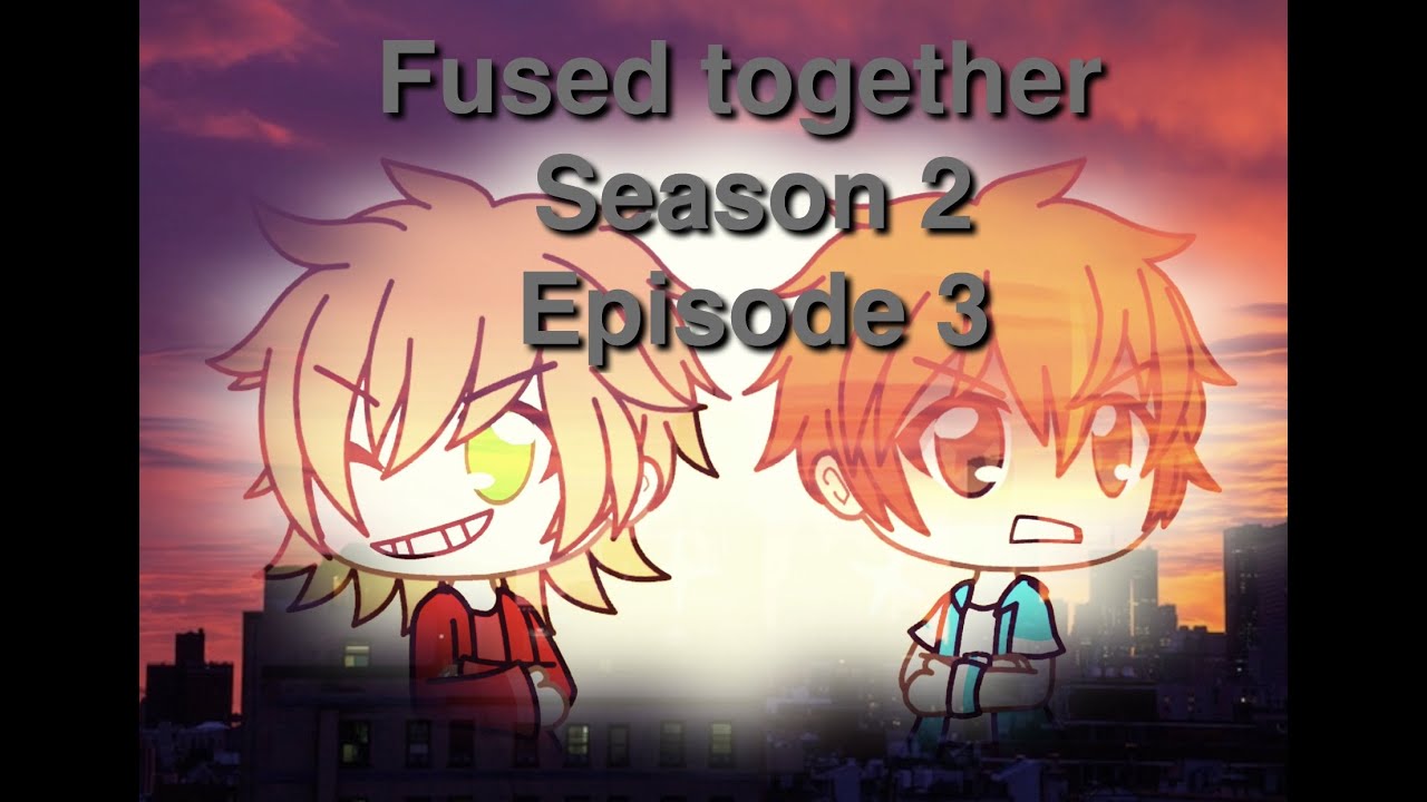 Fused Together Season 2 Episode 3 Secret Reviled Ryguyrocky