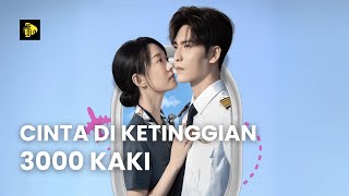 【Melolo】Pertemuan Tak Di Sengaja Dengan Pria Tampan - Episode 1 - 20 | Cinta di Ketinggian 3000 Kaki
