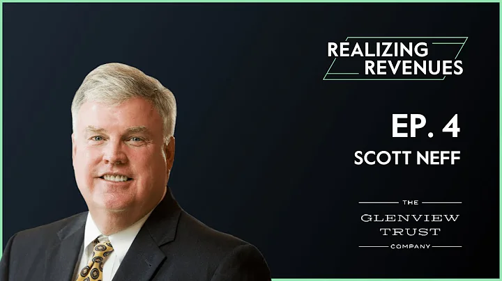 Scott Neff and Glenview Trust Company | Realizing ...