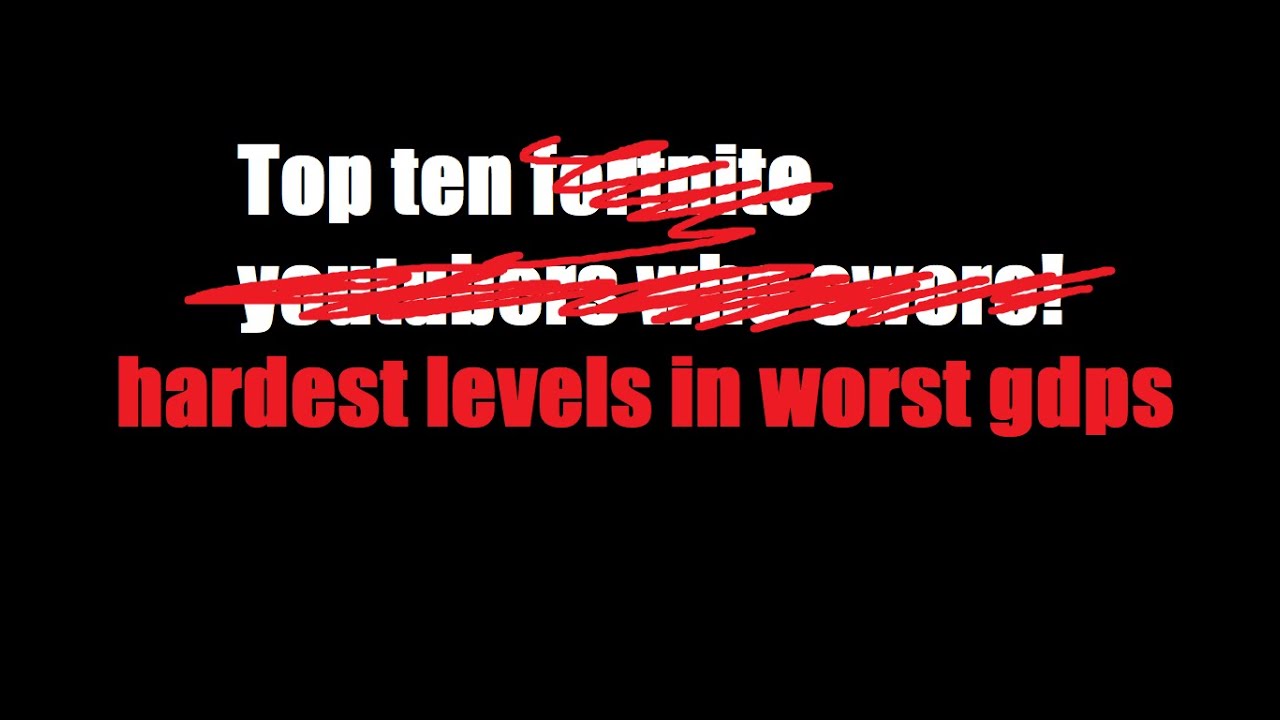 top 10 hardest demons in worst gdps - YouTube