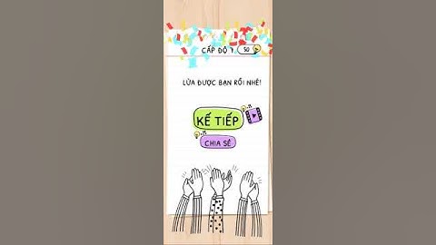 Brain test có giải thích tiếng Việt cấp độ 7