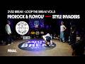 Prorock &amp; Flowolf vs Style Invaders [Final Breaking 2vs2] // stance x Loop the Break Vol.5