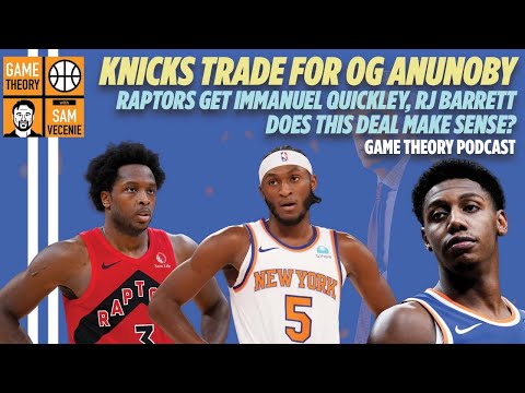 BREAKING: New York Knicks Finalizing Trade For OG Anunoby; RJ