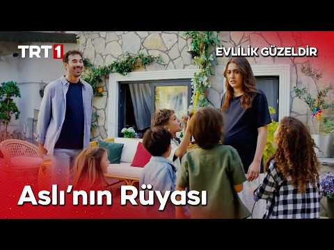 Aslı'nın Can'la Evli ve Çocuklu Rüyası - Evlilik Güzeldir 5. Bölüm @evlilikgüzeldirtrt