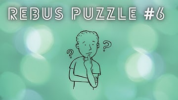 REBUS PUZZLES WITH ANSWERS | PART - 6 | BRAIN TEASER