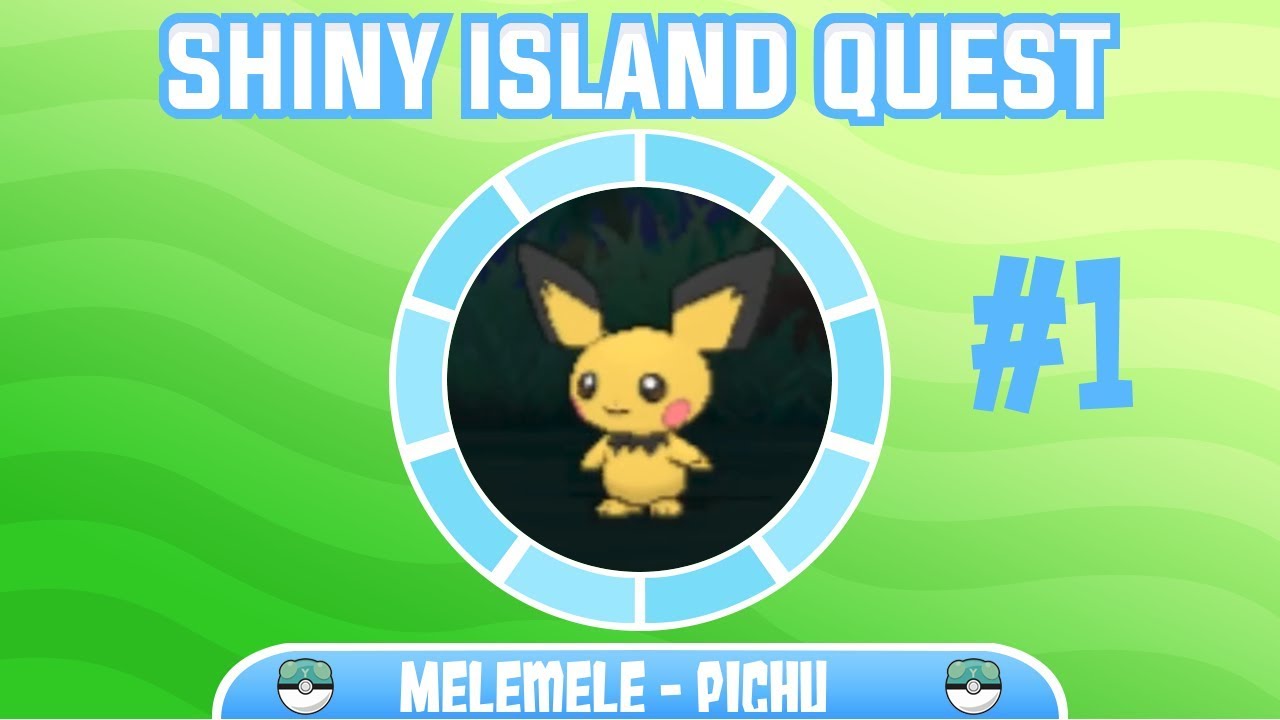 SUPER FAST SHINY PICHU! - Melemele Island - Shiny Island Quest #1