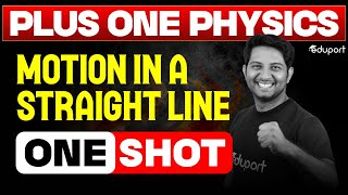 Motion in a Straight Line | One Shot | Plus One Physics Chapter 2 | Eduport Plus One