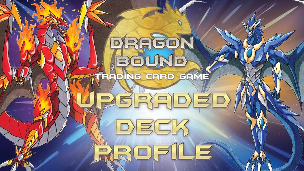 DECK PROFILE- UPGRADES TO STARTER DECKS Dragon Bound TCG | homemade tcg 