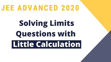 Solving Limit Question with clean calculations | JEE Advanced 2020 | Team Competishun
