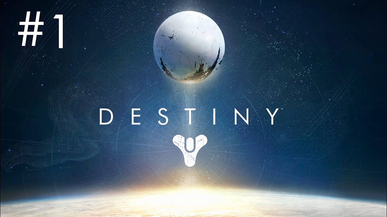 Destiny - It's HERE!! Lets Play Part 1 - YouTube