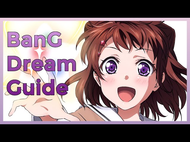 [Old] A Beginner's Guide to BanG Dream: Girls Band Party! (2022) class=