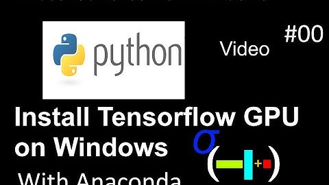 Easily install tensorflow 2.0 for GPU on Windows using Anaconda