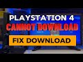 Cannot Download How To Fix Downloads On PlayStation 4