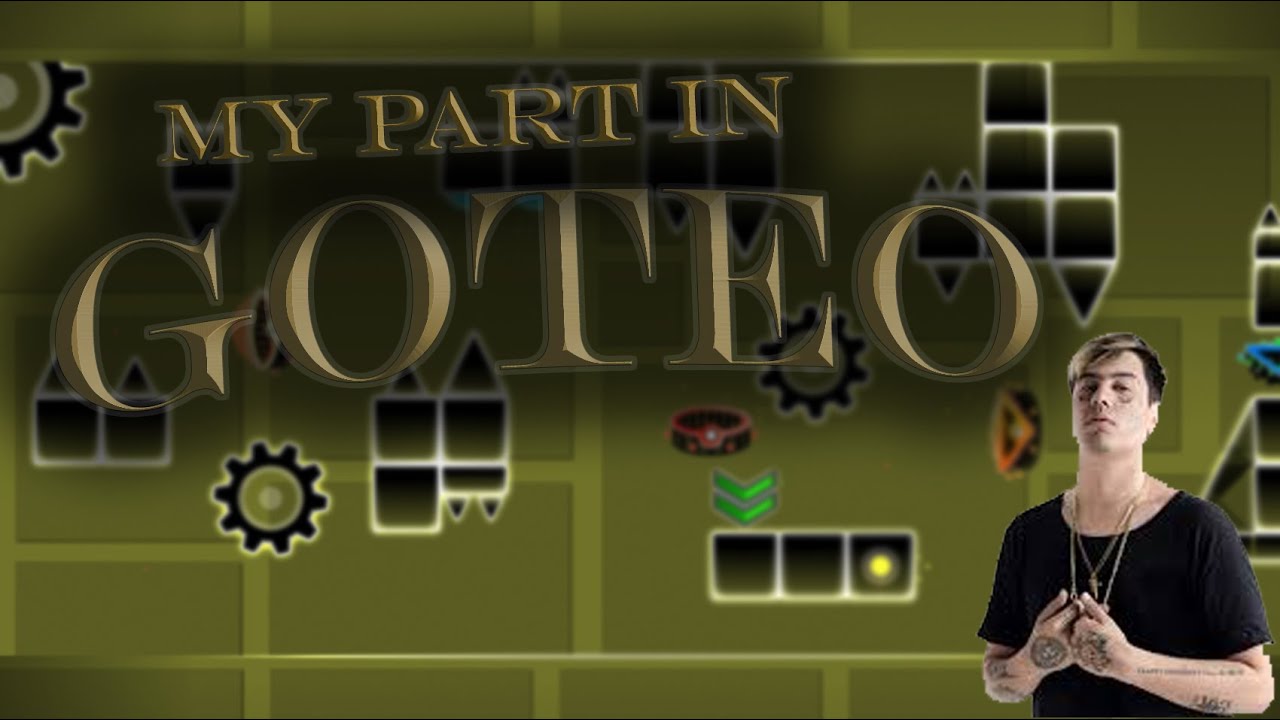 (2K) My part in "Goteo" Hosted by Reizor | Geometry dash 2.11 - YouTube