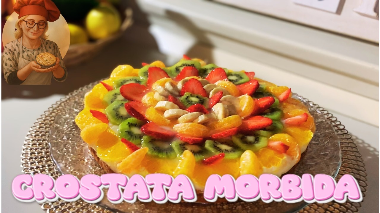 Crostata Morbida Alla Frutta ( Da Provare !! )