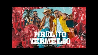 Diego e Victor Hugo, Luan Pereira - Pirulito Vermelho (GR7 Remix)