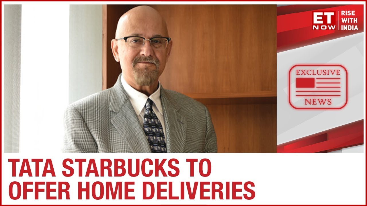 Tata Starbucks To Offer Home Deliveries | Navin Gurnaney To ET NOW