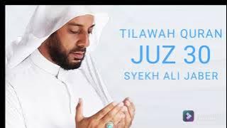 Tilawah Al-Qur’an Juz 30 Penuh Tadabbur | Syekh Ali Jaber