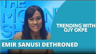 Emir Sanusi Dethroned - Trending with Ojy Okpe Profile