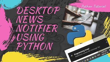 Desktop News Notifier using Python