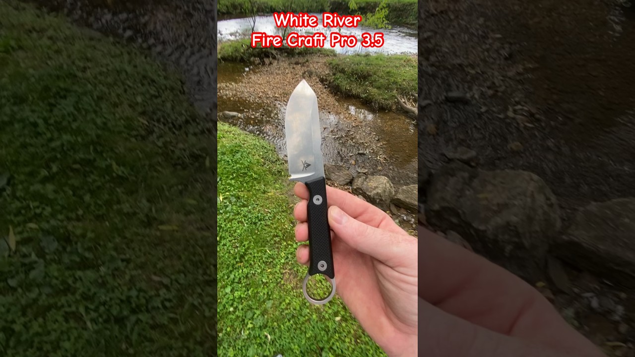 White River Fire Craft Pro 3.5!!!🤘🔥🔪👌