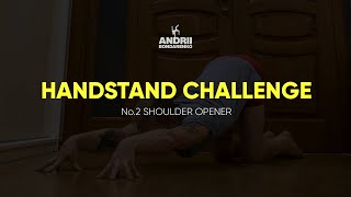 Learn How To Handstand No. 2 Shoulder Opener Handstand Challenge With Andrii Bondarenko