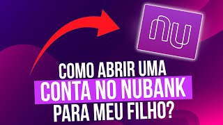 Como abrir conta para menor de idade no nubank? - YouTube
