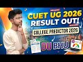 Cuet 2026 results out | cuet college predictor 2026 DU BHU Admission 2026