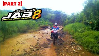 JAB#8 Jalur EXTREME ENDURO | Tanjakan berhadiah JELAJAH ALAM BREBES | Part 2