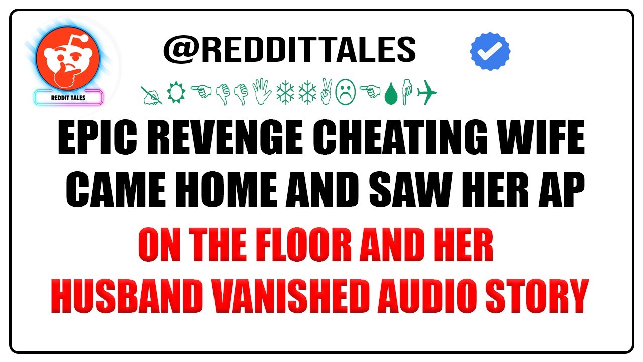 Epic Revenge Cheating Wife Came Home and Saw Her AP On The Floor and