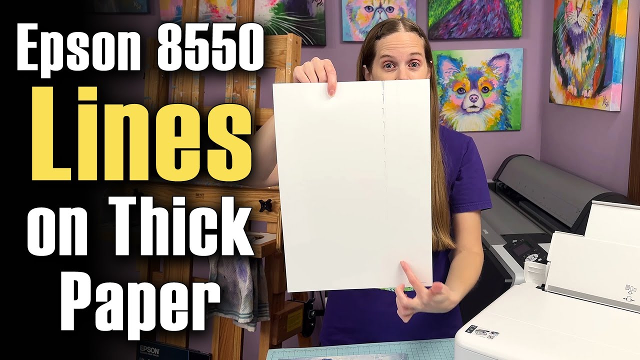 Epson ET-8550 Thick Paper Tests and Troubleshooting