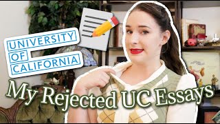 COLLEGE ESSAYS THAT GOT ME REJECTED! | Comparing rejected & accepted UC PIQs + college essay advice
