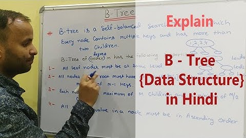 B tree in Data structure in Hindi - Easy Tutorial