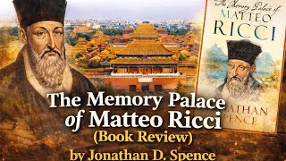 The Memory Palace of Matteo Ricci (Book Review) | by  Jonathan D. Spence