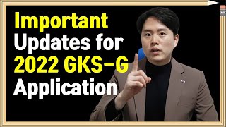Important Updates For 2022 Gks-G Application