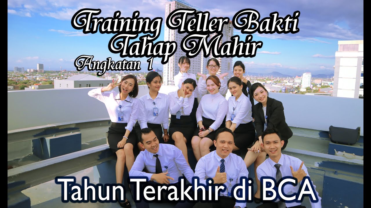 Training Teller Bakti BCA di Makassar (Part 2)