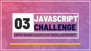 Celebrity JavaScript Challenge 03 Write Alogrithm For Chess board Game using javascript  loops | javascript Profile