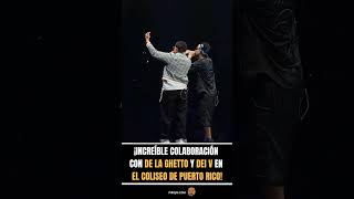 ¡Increíble colaboración con De La Ghetto y Dei V en el Coliseo de Puerto Rico! 🎤🔥 | Show Épico