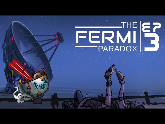 The Fermi Paradox [EP3] - Space Jazz and Locusts