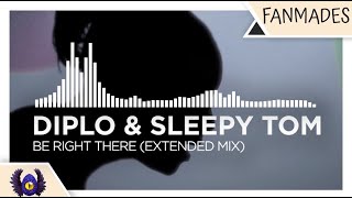[Bass House] - Diplo & Sleepy Tom - Be Right There (Extended Mix) [Monstercat Fanmade]