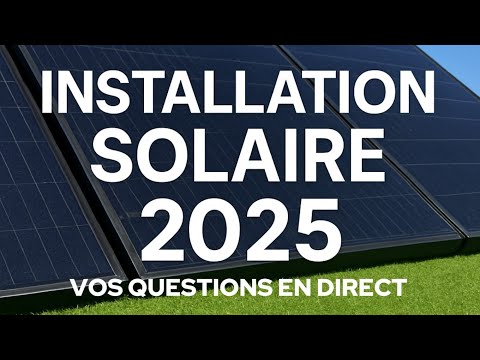 Live Setup Solaire 2025 Vos Questions En Direct Solaire Domotique 